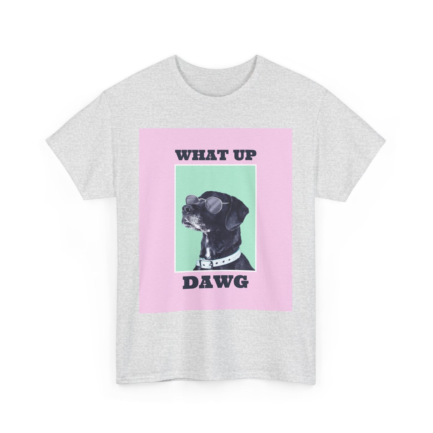 What Up Dawg Tee