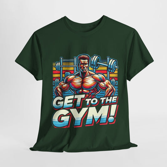 Get to the Gym Unisex Heavy Cotton Tee - Motivational Workout Shirt