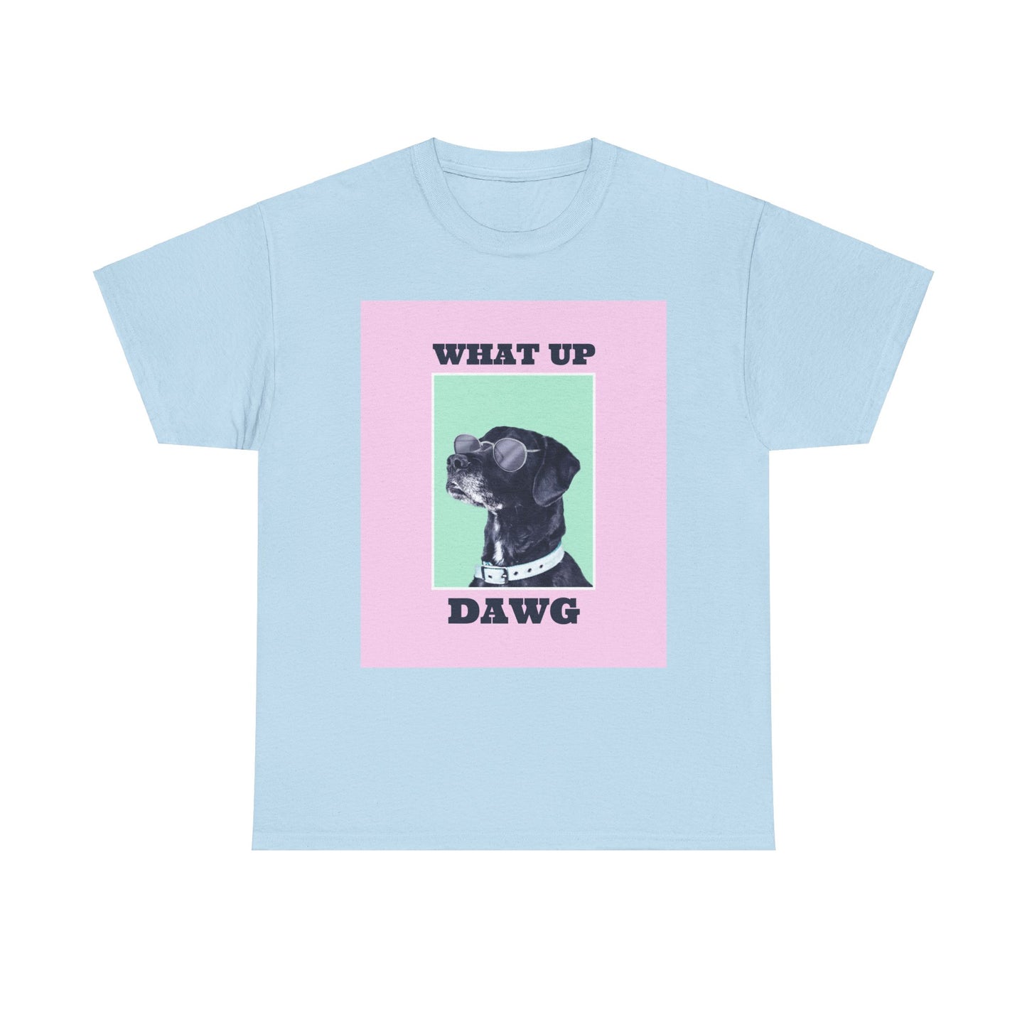 What Up Dawg Tee