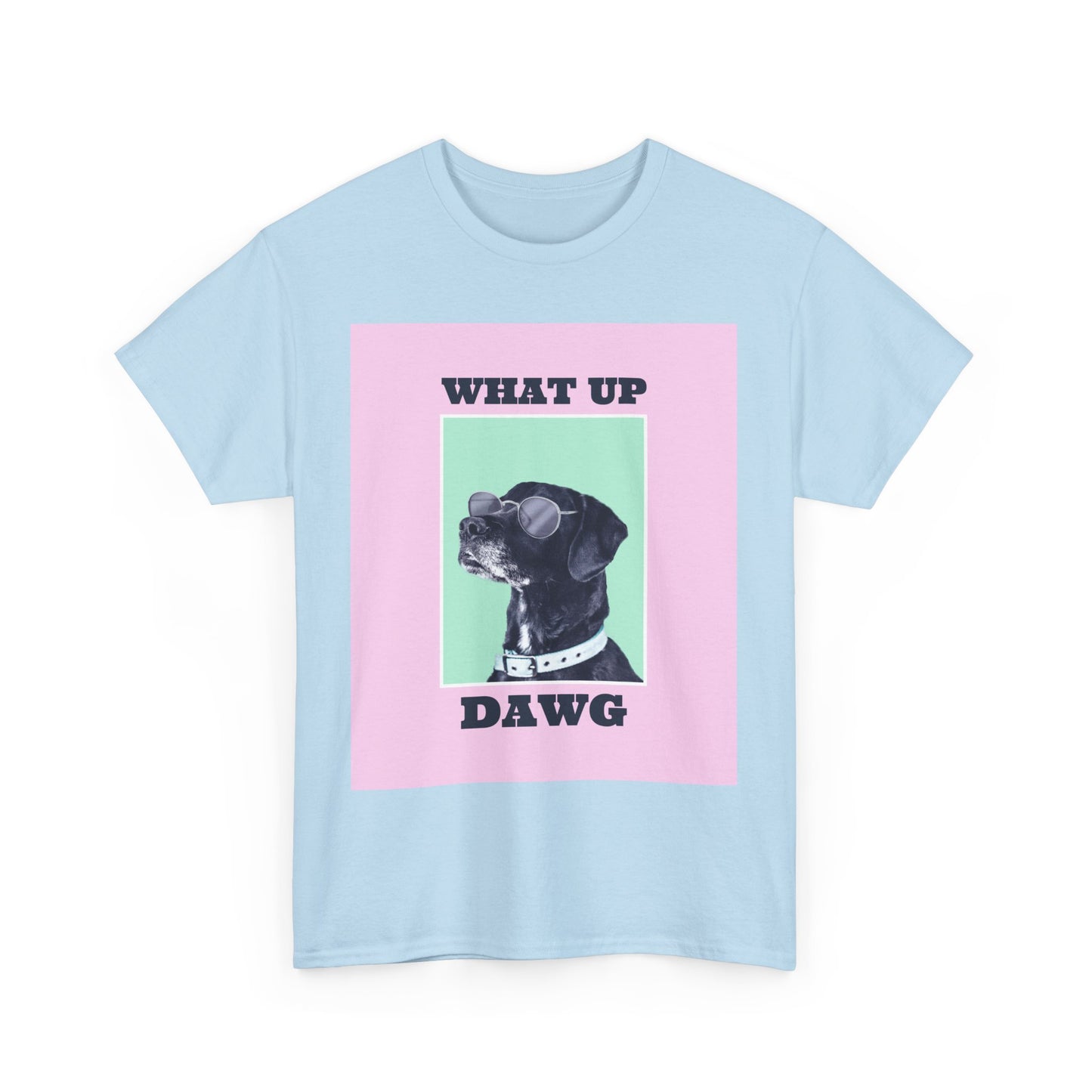 What Up Dawg Tee