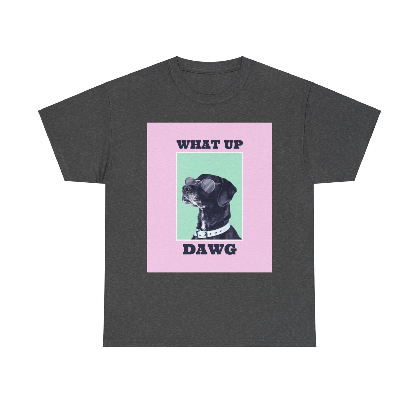 What Up Dawg Tee