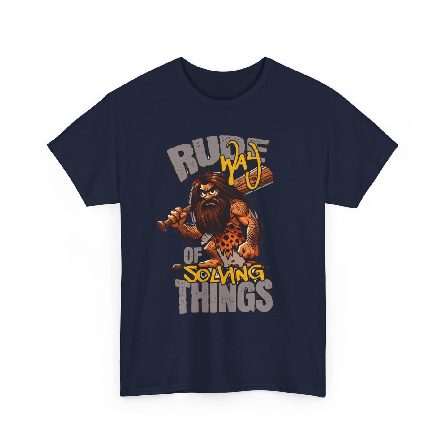 Rude Caveman Unisex Heavy Cotton Tee - Funny Graphic Shirt for Casual Wear